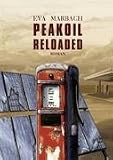 Peakoil Reloaded - Eva Marbach