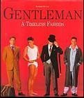 Gentleman: A Timeless Fashion