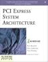 PCI Express System Architecture (PC System Architecture Series)