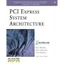 PCI Express System Architecture (PC System Architecture Series)