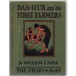 Dan-Hur and the First Farmers (The Story of Man, 4) book cover