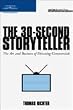 The 30-Second Storyteller: The Art and Business of Directing Commercials (Aspiring Filmmaker's Library)
