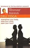 Dru Yoga - body&mind yoga to relax, re-energise and empower