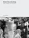 Books : Robert Rauschenberg: Works, Writing, Interviews (Essentials Poligrafa)