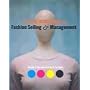 The Real World Guide to Fashion Selling And Management