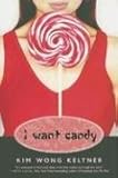 I Want Candy by Kim Wong Keltner