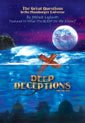  : Deep Deceptions Volume One: The Great Questions in the Hamburger Universe