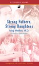 Books : Strong Fathers Strong Daughters {Unabridged Cd}