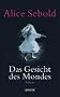 Das Gesicht des Mondes: Roman