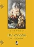 Der Vandale Teil II - Der Eroberer - Gerd Gerber