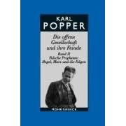 Die offene Gesellschaft und ihre Feinde II / Studienausgabe: Falsche Propheten Hegel, Marx und die Folgen: BD 6