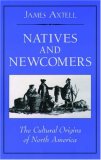 Natives and Newcomers: The Cultural Origins of North America