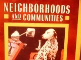  : Neighborhoods and Communities