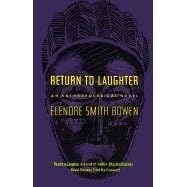 Return to Laughter: An Anthropological Novel (The Natural history library)