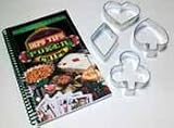 Dips Tips & Pokers Chips Recipe Book with Cookie Cutters