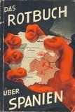 Das Rotbuch über Spanien - Bilder, Dokumente, Zeugenaussagen