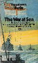 The war at sea, 1939-1945 : an anthology of personal experience