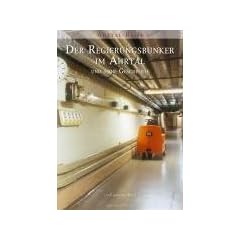 Der Regierungsbunker im Ahrtal und seine Geschichte