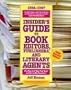 Insider's Guide to Book Editors, Publishers, and Literary Agents, 1996-1997