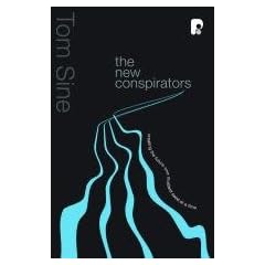 The New Conspirators: Creating the Future One Mustard Seed at a Time