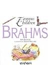 Brahms (Famous Children)