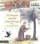 St. Francis and the Proud Crow