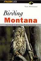 Birding Montana (Falcon Guide)