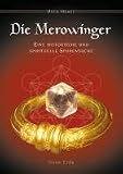 Produkt-Bild: Die Merowinger: Eine historische und spirituelle Spurensuche