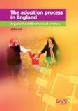 The adoption process in England : a guide for children's social workers