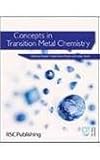 Concepts in transition metal chemistry