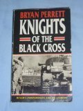 Knights of the Black Cross : Hitler's Panzerwaffe and its leaders