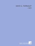 David G Farragut 1905