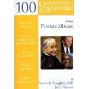Click here to buy 100 Q&A About Prostate Disease (100 Questions and Answers about . . .) by Kevin R. Loughlin.
