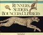 Runners, Sliders, Bouncers, and Climbers: A Pop-Up Look at Animals in Motion