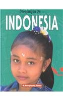 Indonesia (Dropping in On...)