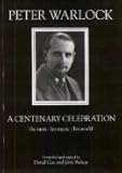 Peter Warlock : a centenary celebration