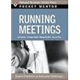 Running Meetings: Expert Solutions to Everyday Challenges (Pocket Mentor)