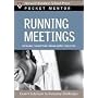 Running Meetings: Expert Solutions to Everyday Challenges (Pocket Mentor)