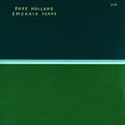 Emerald Tears by Dave Holland