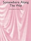 Somewhere Along the Way -Adams/Gallop