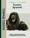 Sussex Spaniel (Comprehensive Owner's Guide)