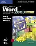 Microsoft Office Word 2003: Introductory Concepts and Techniques (Shelly Cashman)