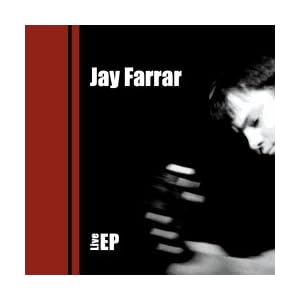 Live by Jay Farrar (Audio CD - 2004) - Live