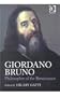 Giordano Bruno: Philosopher of the Renaissance