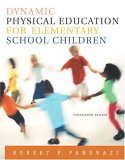  : Dynamic Physical Education for Elementary School Children, 14th Edition