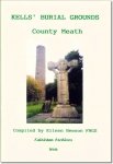 Kells' burial grounds : County Meath