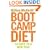Gillian McKeith's Boot Camp Diet: Fourteen Days to a New You!