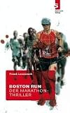 Boston Run - Der Marathon-Thriller - Frank Lauenroth