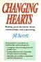 Changing Hearts: Making Good Decisions About Relationships and Separating