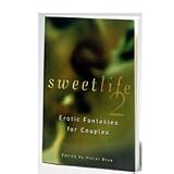 Sweet Life 2 Erotic Fantasies for Couples